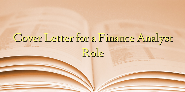 Cover Letter for a Finance Analyst Role
