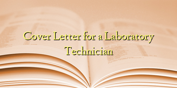 Cover Letter for a Laboratory Technician