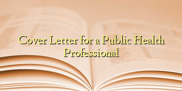 Cover Letter for a Public Health Professional
