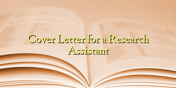 Cover Letter for a Research Assistant