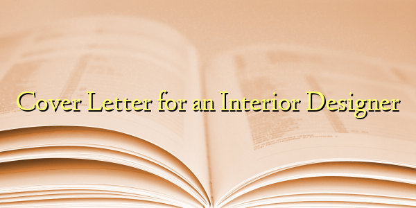 Cover Letter for an Interior Designer